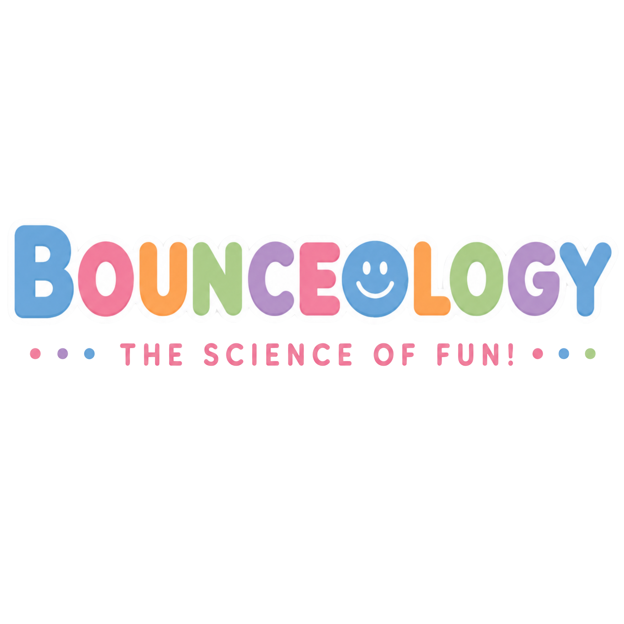 Bounceology — the science of fun
